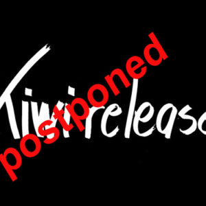 w-Kiwi release postponed